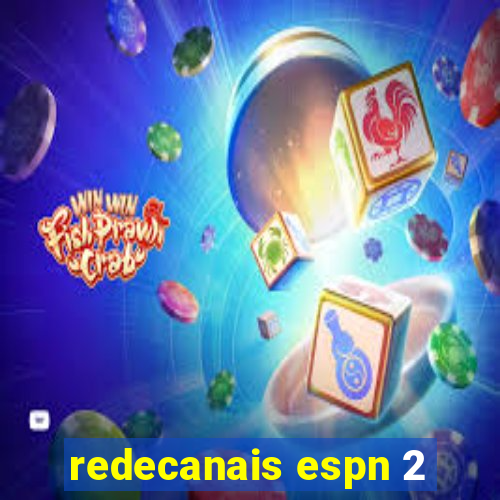 redecanais espn 2